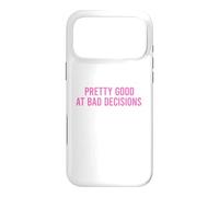 Custodia per iPhone 17 Pro Max Pretty Good At Bad Decisions
