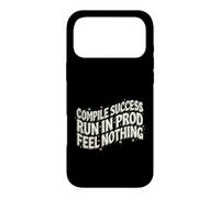 Custodia per iPhone 17 Pro Max Programmer Compile Success Run In Prod Feel Nothing