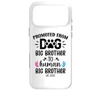 Custodia per iPhone 17 Pro Max Promoted From Dog Big Brother Human Brother est 2026 Big Bro