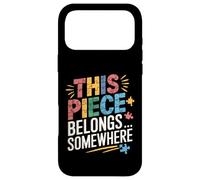 Custodia per iPhone 17 Pro Max Puzzle divertente - This Piece Belongs Somewhere Puzzle