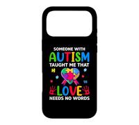Custodia per iPhone 17 Pro Max Qualcuno con autismo mi ha insegnato che l'amore non ha bisogno di parole