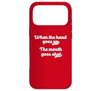 Custodia per iPhone 17 Pro Max Quando La Mano Alza La Bocca Va Chiusa Meme Camp Humor