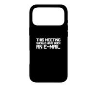Custodia per iPhone 17 Pro Max Questo incontro avrebbe dovuto essere un'e-mail! Design divertente dell'ufficio
