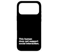 Custodia per iPhone 17 Pro Max Questo umano non supporta l'interazione sociale.