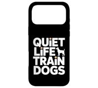 Custodia per iPhone 17 Pro Max Quiet Life Train Dogs Trainer Citazione