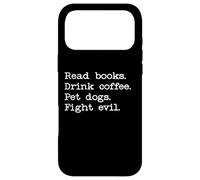 Custodia per iPhone 17 Pro Max Read Books Drink Coffee Fight Evil Pet Dogs Books and Coffee