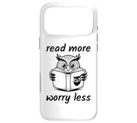 Custodia per iPhone 17 Pro Max Read More Worry Less