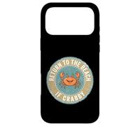 Custodia per iPhone 17 Pro Max Return To The Beach If Crabby Funny Crab