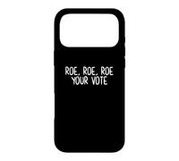 Custodia per iPhone 17 Pro Max Roe Roe Roe Il tuo voto Diritti delle donne Pro Choice Femminista
