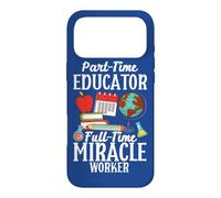 Custodia per iPhone 17 Pro Max Scuola Part-Time Educatore a tempo pieno Miracle Worker Insegnante