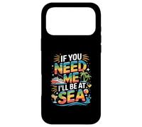 Custodia per iPhone 17 Pro Max Se hai bisogno di me, sarò a Sea Cruise Vibes