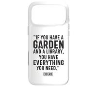 Custodia per iPhone 17 Pro Max Se hai un giardino e una biblioteca Cicerone