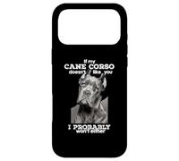Custodia per iPhone 17 Pro Max Se non piaci a My Cane Corso probabilmente non lo farò nemmeno io