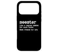 Custodia per iPhone 17 Pro Max Seester Definition Funny Sister Big Sister Best Friend Sis