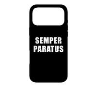 Custodia per iPhone 17 Pro Max Semper Paratus - Frase latina che significa "Sempre pronto"