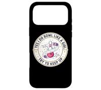 Custodia per iPhone 17 Pro Max Sì, faccio bowling come una ragazza Cerco di tenere il passo Scherzo Bowling femminile