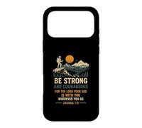 Custodia per iPhone 17 Pro Max Sii forte e coraggioso Giosuè 1:9 Escursionismo Fede