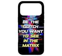 Custodia per iPhone 17 Pro Max Sii il Glitch che vuoi vedere in Matrix