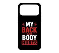 Custodia per iPhone 17 Pro Max Simple Funny gym workout quote My Back and body Hurts