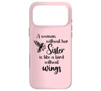 Custodia per iPhone 17 Pro Max Sisters Woman Without Her Sister is Like Bird Without Wings