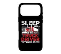 Custodia per iPhone 17 Pro Max Sleep With A Truck Driver They Always Deliver Funny Trucker