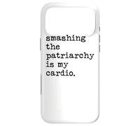 Custodia per iPhone 17 Pro Max Smashing The Patriarchy My Cardio Detto Femminista Inglese
