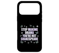 Custodia per iPhone 17 Pro Max Smetti di fare drammi Non sei Shakespeare