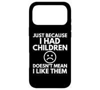 Custodia per iPhone 17 Pro Max SOLO PERCHÉ AVEVO FIGLI Divertente Madre Mamma Mamma Famiglia