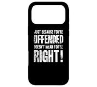 Custodia per iPhone 17 Pro Max Solo perché sei offeso non significa che hai ragione!