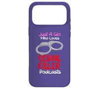 Custodia per iPhone 17 Pro Max Solo una ragazza che ama i podcast di serial killer True Crimes