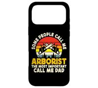 Custodia per iPhone 17 Pro Max Some People Call Me Arborist The Most Important Call Me Dad