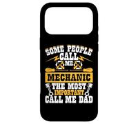 Custodia per iPhone 17 Pro Max Some People Call Me Mechanic The Most Important Call Me Dad