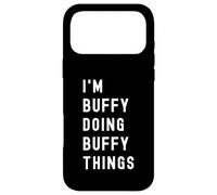 Custodia per iPhone 17 Pro Max Sono Buffy Que Fa Cose di Buffy