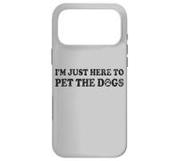 Custodia per iPhone 17 Pro Max SONO QUI PER ACCOGLIERE I CANI