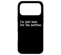Custodia per iPhone 17 Pro Max Sono qui solo per i muffin Funny Muffin Minimalist