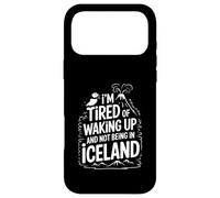 Custodia per iPhone 17 Pro Max Sono stanco di svegliarmi e di non essere in Islanda