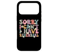 Custodia per iPhone 17 Pro Max Sorry I Can't I Have Rehearsal Attore Prove Divertente Groovy
