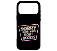 Custodia per iPhone 17 Pro Max Sorry I Don't Have Root Access Programmer Developer -