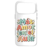 Custodia per iPhone 17 Pro Max Spagnolo Inspirational More Loves Mas Amor En El Aula