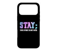Custodia per iPhone 17 Pro Max Stay Your Story Is Not Over Suicide Awareness