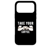 Custodia per iPhone 17 Pro Max Take Your Coffee Cafeine Baristas Funny Coffee Lover