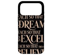 Custodia per iPhone 17 Pro Max Teach So That They Can Dream Excel Believe Frase Ispiratrice