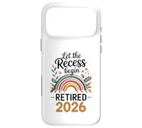 Custodia per iPhone 17 Pro Max Teacher Retirement Shirts 2026 Let The Recess Begin Retire