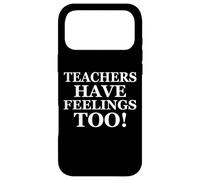 Custodia per iPhone 17 Pro Max Teachers Have Feelings Too Back to School Math Teacher Joke