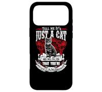 Custodia per iPhone 17 Pro Max Tell Me It Is Just A Cat Funny Kitty Cats Lovers