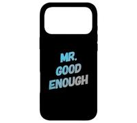 Custodia per iPhone 17 Pro Max Testo umoristico divertente per persone divertente Mr Good Enough