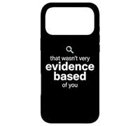 Custodia per iPhone 17 Pro Max That Wasn't Very Evidence Based of You Funny Nurse Nursing