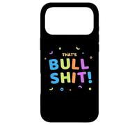 Custodia per iPhone 17 Pro Max That's Bullshit Funny Sarcastic Adult Humor Costume Bullshit