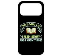Custodia per iPhone 17 Pro Max Thats What I Do I Read History And I Know Things Book Reader