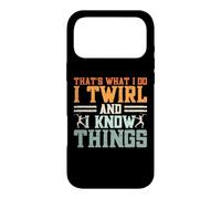 Custodia per iPhone 17 Pro Max That's What I Do I Twirl And I Know Things